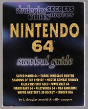 Cover of: Nintendo 64 Survival Guide by J. Douglas Arnold, Willy Campos