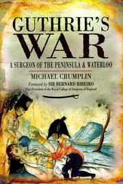 Cover of: Guthrie's War: A Surgeon of the Peninsula and Waterloo