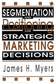 Cover of: Segmentation and positioning for strategic marketing decisions