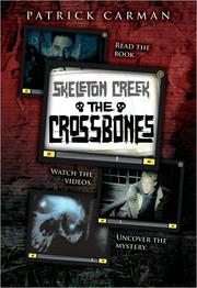 Cover of: Skeleton Creek 03 The Crossbones