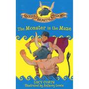 Cover of: Greek Beasts and Heroes 03 The Monster in the Maze