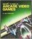 Cover of: Gamester's Guide to Arcade Video Games