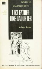 Like Father, Like daughter by Peter Jensen