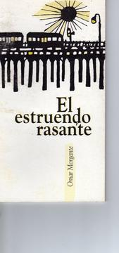 Cover of: El estruendo rasante