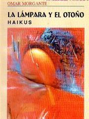 Cover of: La lámpara y el otoño: haikus