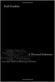 Cover of: A thousand darknesses: lies and truth in Holocaust fiction