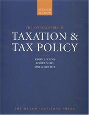 Cover of: The encyclopedia of taxation and tax policy