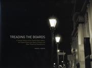 Cover of: Treading the boards: a popular history of the Theatre Royal, Hobart, the Theatre Royal Light Opera Company and other theatrical developments