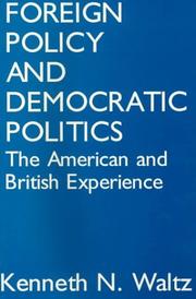 Cover of: Foreign Policy and Democratic Politics by Kenneth N. Waltz