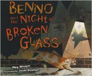 Cover of: Benno and the Night of Broken Glass by Meg Wiviott