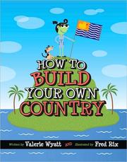 Cover of: How To Build Your Own Country by 