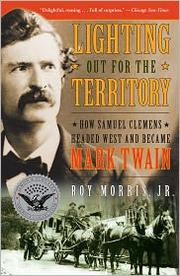 Cover of: Lighting out for the territory | Roy Morris