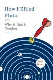 Cover of: How I Killed Pluto and Why It Had It Coming by 
