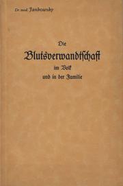 Die Blutsverwandtschaft im Volk und in der Familie by Walther Jankowsky