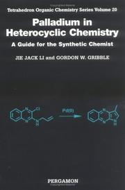 Cover of: Palladium in Heterocyclic Chemistry (Tetrahedron Organic Chemistry) by Gordon W Gribble, Jie Jack Li