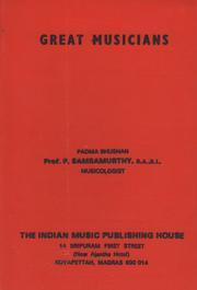 Cover of: Great musicians: Giving Biographical Sketches and critical estimates of 15 of the Musical Luminaries of the Post-Tyagaraja Period