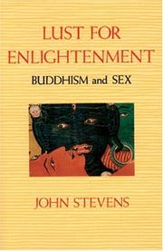 Cover of: Lust for enlightenment: Buddhism and sex