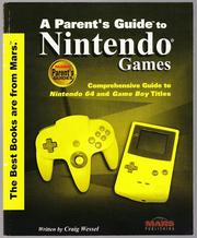 Cover of: A Parent's Guide to Nintendo Games: Comprehensive Guide to Nintendo 64 and Game Boy titles