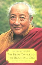Cover of: The Heart Treasure of the Enlightened Ones: The Practice of View, Meditation, and Action by Patrul Rinpoche, Dilgo Khyentse