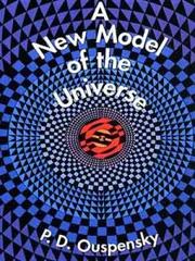 Cover of: A new model of the universe by P. D. Ouspensky