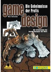 Cover of: Game Design: Die Geheimnisse der Profis by 