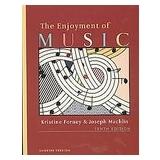 Cover of: Enjoyment of Music : An Introduction to Perceptive Listening Shorter Version - With DVD and 4 CD's by 