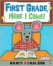 Cover of: First Grade Here I Come