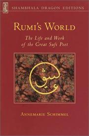 Cover of: Rumi's World: The Life and Works of the Greatest Sufi Poet (Shambhala dragon editions)