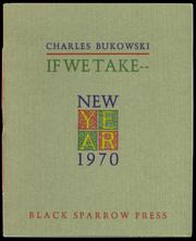 Cover of: If we take ... by Charles Bukowski