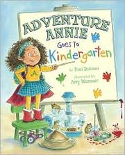 Cover of: Adventure Annie goes to kindergarten