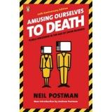 Cover of: Amusing Ourselves to Death by Neil Postman