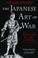 Cover of: Japanese Art of War