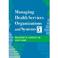 Cover of: Managing health services organizations and systems