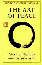 Cover of: The art of peace by Morihei Ueshiba