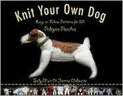 Knit Your Own Dog by Sally Muir