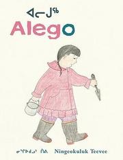 Cover of: Alego by Ningeokuluk Teevee