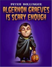 Cover of: Algernon Graeves Is Scary Enough by 