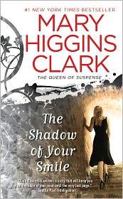The Shadow of your Smile by Mary Higgins Clark