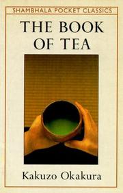 Cover of: The book of tea by Okakura Kakuzo