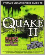 Prima's Unauthorized Guide to Quake II by Kip Ward, Joseph Grant Bell, Steve Honeywell, Chris Jensen, Stevie Case