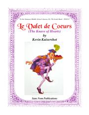Le Valet de Coeurs (The Knave of Hearts) Overture by Kevin Kaisershot