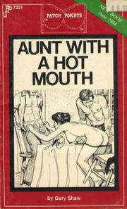 Cover of: Aunt with a Hot Mouth by Shaw, Gary.