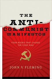 Cover of: The anti-communist manifestos: four books that shaped the Cold War