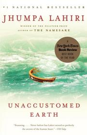 Cover of: Unaccustomed Earth: stories