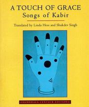 Cover of: A touch of grace: songs of Kabir
