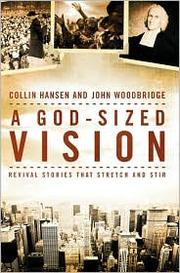 Cover of: God-sized vision:  Revival stories that stretch and stir
