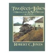 Two feet to the lakes by Jones, Robert C.