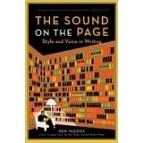Cover of: The Sound on the Page: Style and Voice in Writing