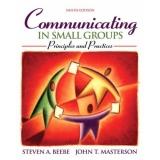 Cover of: Communication in Small Groups: Principles and Practices