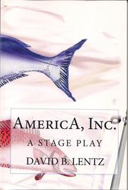 Cover of: AmericA, Inc.: The Stage Play by 